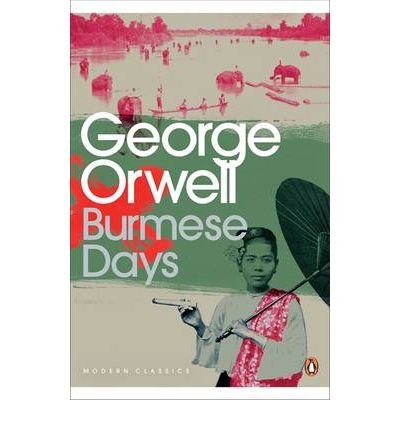 Burmese Days Orwell George