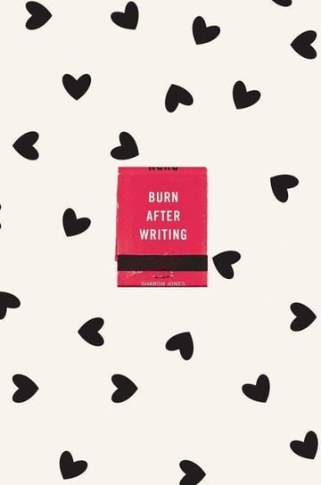 Burn After Writing. Hearts Sharon Jones
