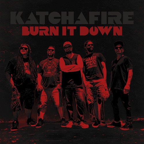 Burn It Down - single Katchafire