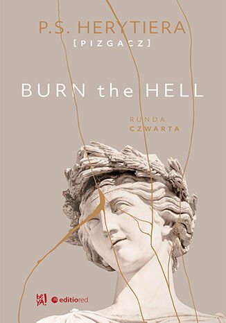 Burn the Hell. Runda czwarta - ebook PDF Herytiera "pizgacz" P.S.