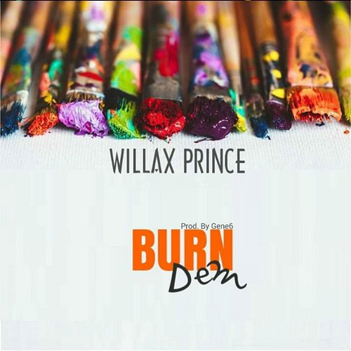Burn Them Willax Prince