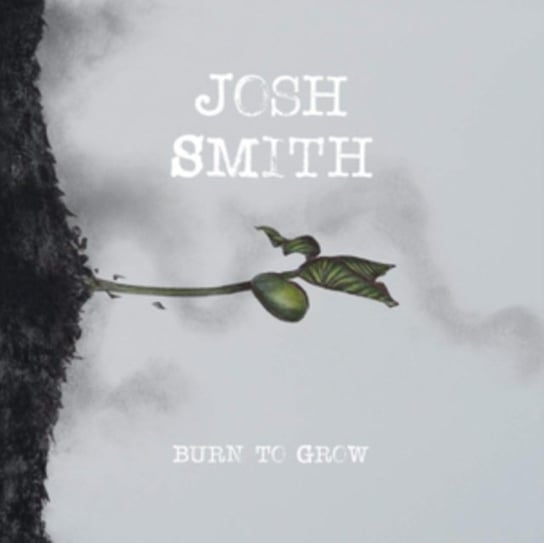 Burn To Grow Josh Smith