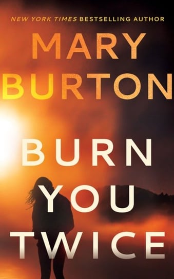 Burn You Twice Burton Mary