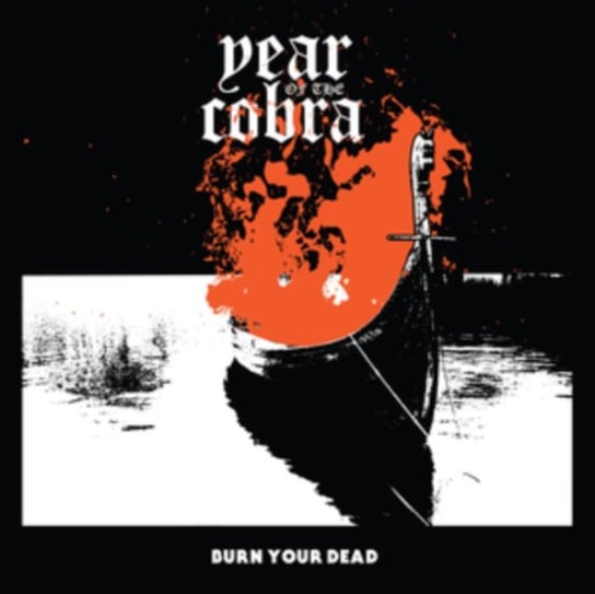 Burn Your Dead, płyta winylowa Year of the Cobra