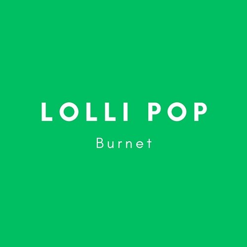 Burnet Lolli Pop