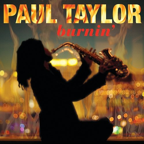 Burnin' Paul Taylor