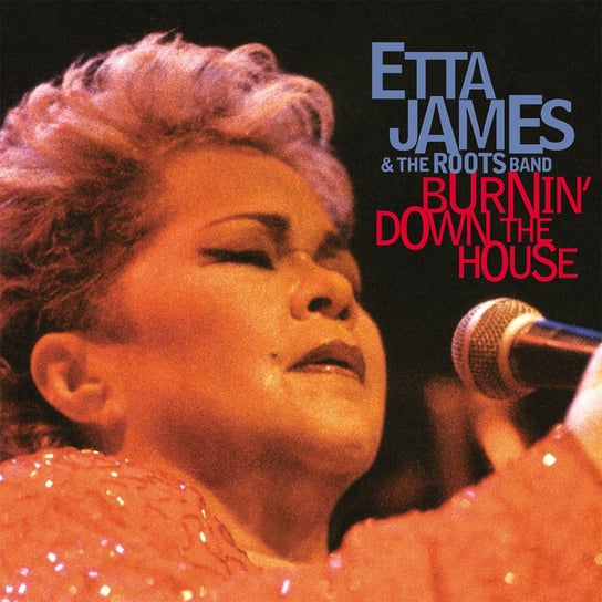 Burnin’ Down The House James Etta