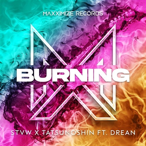 Burning STVW x Tatsunoshin feat. Drean