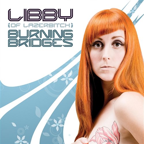 Burning Bridges Libby