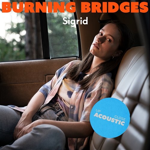 Burning Bridges Sigrid