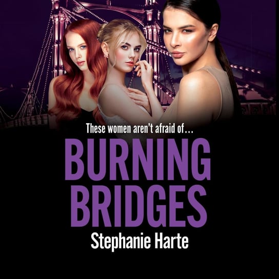 Burning Bridges Stephanie Harte