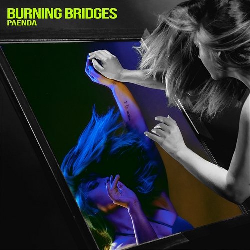Burning Bridges Paenda