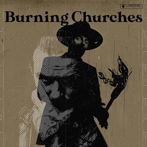 Burning Churches Mat McNerney, Me And That Man