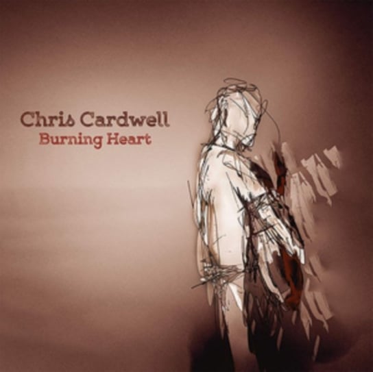 Burning Heart Chris Cardwell
