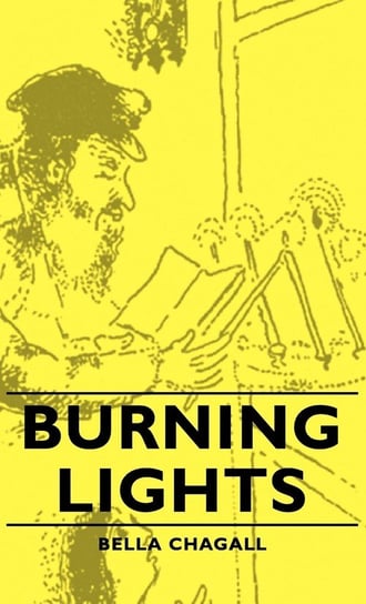 Burning Lights Bella Chagall