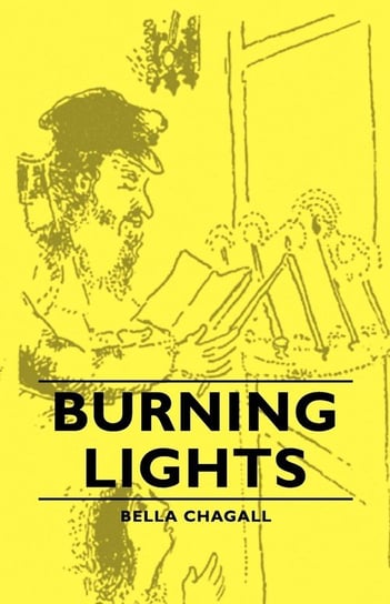 Burning Lights Bella Chagall