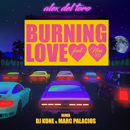 Burning Love Alex del Toro feat. Noa VD