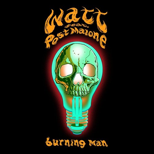 Burning Man watt feat. Post Malone