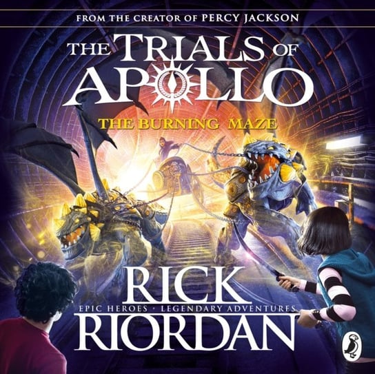 Burning Maze (The Trials of Apollo Book 3) Riordan Rick