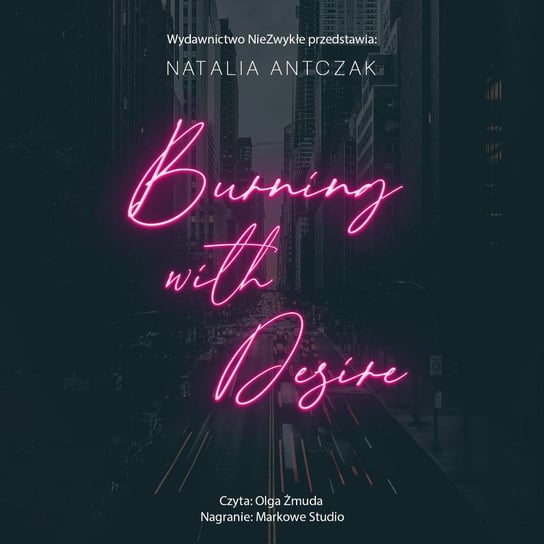 Burning with Desire Natalia Antczak