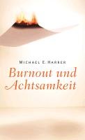 Burnout und Achtsamkeit Harrer Michael E.