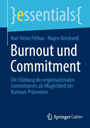 Burnout und Commitment Springer, Berlin