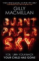 Burnt Paper Sky Macmillan Gilly