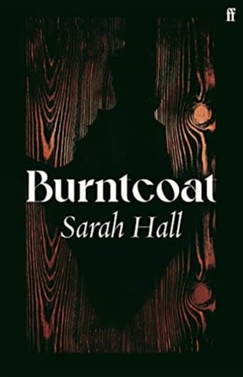 Burntcoat Sarah Hall