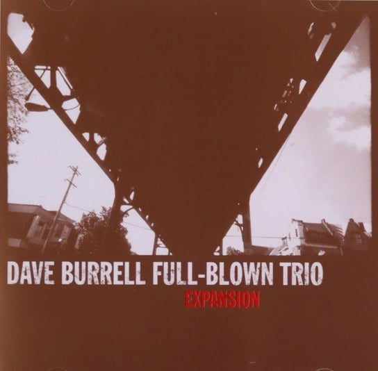 Burrell, Dave Full-Blown Trio (W. Parker, A. Cyrille): Expansion Burrell Dave, Cyrille Andrew