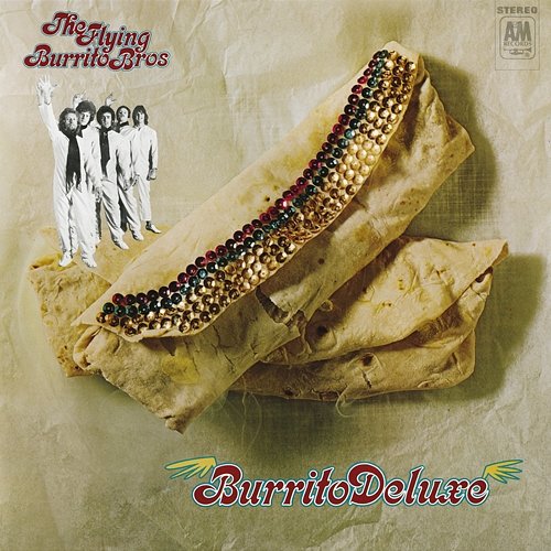 Burrito Deluxe The Flying Burrito Brothers