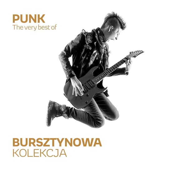 Bursztynowa kolekcja empik: The Very Best Of Punk Various Artists