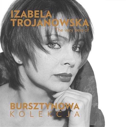 Bursztynowa Kolekcja - The Very Best of Izabela Trojanowska Izabela Trojanowska