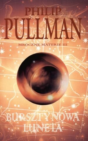 Bursztynowa luneta. Mroczne materie 3 Pullman Philip