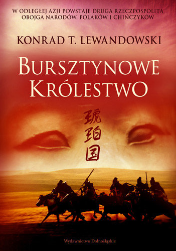 Bursztynowe królestwo Lewandowski Konrad T.