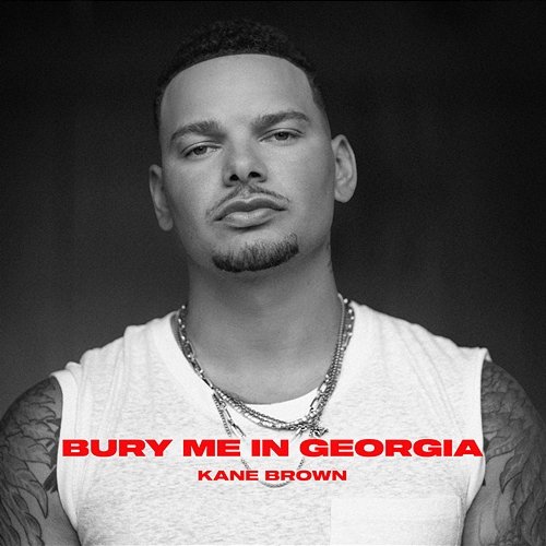 Bury Me in Georgia Kane Brown