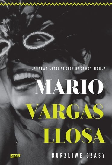 Burzliwe czasy Llosa Mario Vargas