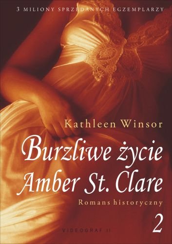 Burzliwe życie Amber St. Clare. Tom 2 Winsor Kathleen