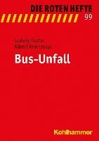 Bus-Unfall Fuchs Ludwig, Kreutmayr Albert