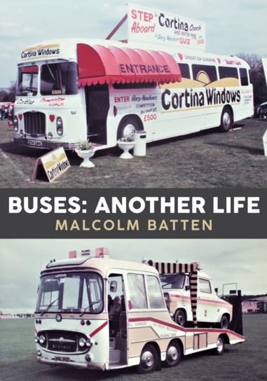 Buses. Another Life Malcolm Batten