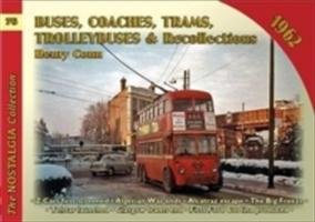 Buses Coaches, Trolleybuses & Recollections 1962 Conn Henry