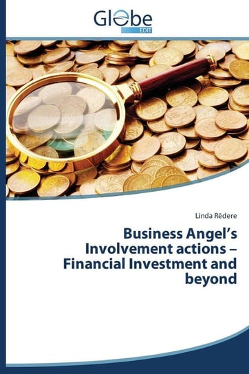 Business Angel's Involvement Actions - Financial Investment and Beyond R. Dere Linda