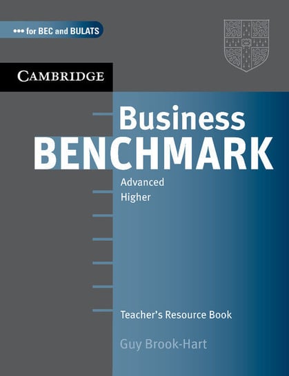 Business Benchmark. Advanced. Teacher's Resource Book Brook-Hart Guy