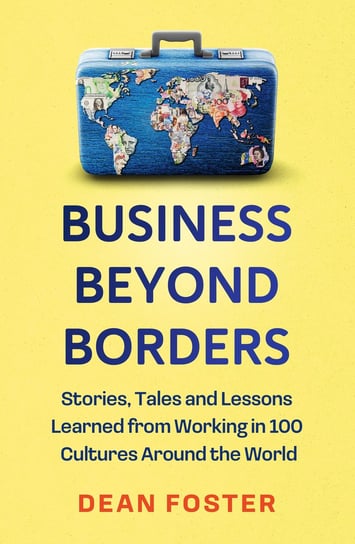 Business Beyond Borders Foster Dean