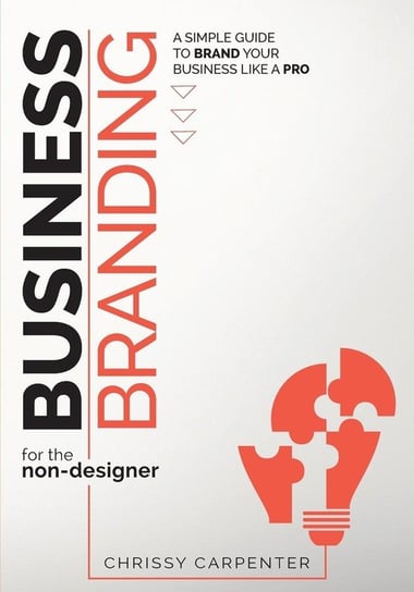 Business Branding for the Non-Designer Carpenter Chrissy