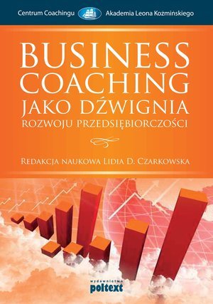 Business-coaching jako dźwignia rozwoju przedsiębiorczości Opracowanie zbiorowe