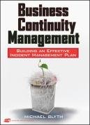 Business Continuity Management: Building an Effective Incident Management Plan Blyth Michael