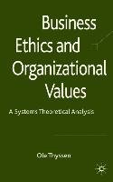 Business Ethics and Organizational Values Thyssen O.