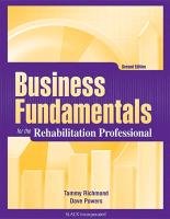 Business Fundamentals for the Rehabilitation Professional Richmond Tammy, Powers Dave