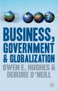Business, Government and Globalization Hughes Owen