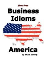 Business Idioms in America Stirling Bruce